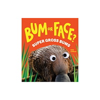 Sourcebooks, Inc Bum or Face? Super Gross Bums (häftad, eng)
