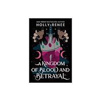 Sourcebooks, Inc A Kingdom of Blood and Betrayal (häftad, eng)
