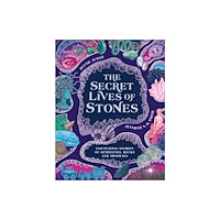 Hachette Children's Group The Secret Lives of Stones (inbunden, eng)