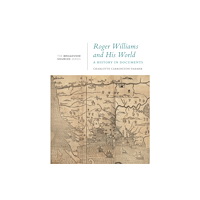 Broadview Press Ltd Roger Williams and His World (häftad, eng)