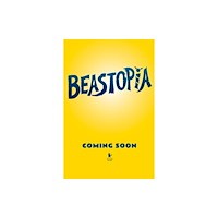 Walker Books Ltd Beastopia (häftad, eng)