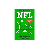 Ebury Publishing NFL: The Ultimate Fan’s Guide (inbunden, eng)