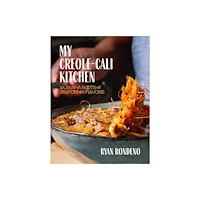 Surrey Books,U.S. My Creole-Cali Kitchen (inbunden, eng)
