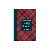 Octopus publishing group Scotland's Clans & their Tartans (inbunden, eng)