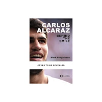 Octopus publishing group Being Carlos Alcaraz (inbunden, eng)