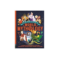 Michael O'Mara Books Ltd The Amazing Book of World Mythology (inbunden, eng)