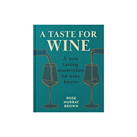 Octopus publishing group A Taste for Wine (inbunden, eng)