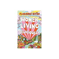 Octopus publishing group Women Living Deliciously (häftad, eng)