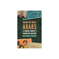 The New Press When We Were Arabs (häftad, eng)