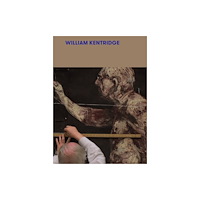 Hauser & Wirth William Kentridge: Self-Portrait as a Coffee Pot (inbunden, eng)