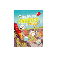 Albatros nakladatelstvi as The Awesome Physics in Your City (inbunden, eng)