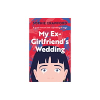 Verve Books My Ex-Girlfriend's Wedding (häftad, eng)