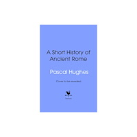 Transworld publishers ltd A Short History of Ancient Rome (inbunden, eng)