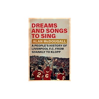 Cambridge University Press Dreams and Songs to Sing (inbunden, eng)