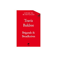 Pan Macmillan Brigands & Breadknives (häftad, eng)