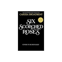 Pan Macmillan Six Scorched Roses (häftad, eng)