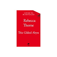 Pan Macmillan This Gilded Abyss (inbunden, eng)