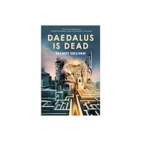 Pan Macmillan Daedalus is Dead (inbunden, eng)