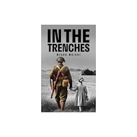 Austin Macauley Publishers In the Trenches (häftad, eng)