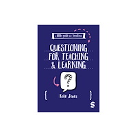 Sage Publications Ltd A Little Guide for Teachers: Questioning for Teaching and Learning (häftad, eng)