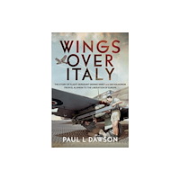 Pen & Sword Books Ltd Wings Over Italy (inbunden, eng)