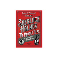 Headline Publishing Group Sherlock Holmes: The Murder Files - 10 Puzzling Cases For You To Crack (inbunden, eng)