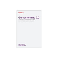 O'Reilly Media Gamestorming 2.0 (häftad, eng)