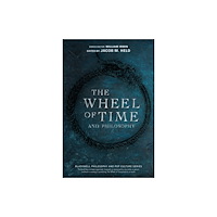 John Wiley & Sons Inc The Wheel of Time and Philosophy (häftad, eng)