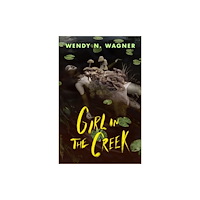 Tor Nightfire Girl in the Creek (inbunden, eng)