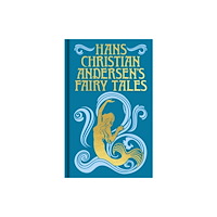 Arcturus publishing ltd Hans Christian Andersen's Fairy Tales (inbunden, eng)