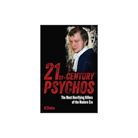 Arcturus publishing ltd 21st Century Psychos (häftad, eng)
