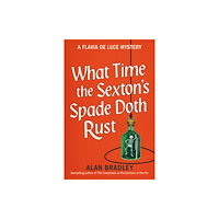 Orion Publishing Co What Time the Sexton's Spade Doth Rust (häftad, eng)