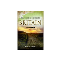 Pen & Sword Books Ltd Roman Conquests: Britain (häftad, eng)