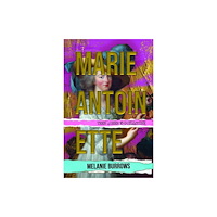 Pen & Sword Books Ltd Marie Antoinette (inbunden, eng)