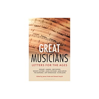 Bloomsbury Publishing PLC Letters for the Ages  Great Musicians (inbunden, eng)