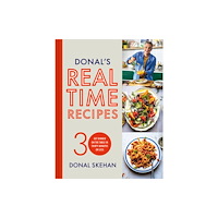 Hodder & Stoughton Donal's Real Time Recipes (inbunden, eng)