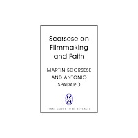Hodder & Stoughton Scorsese on Filmmaking and Faith (inbunden, eng)