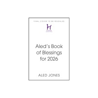 Hodder & Stoughton Aled’s Book of Blessings for 2026 (inbunden, eng)