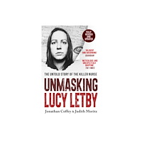 Orion Publishing Co Unmasking Lucy Letby (häftad, eng)