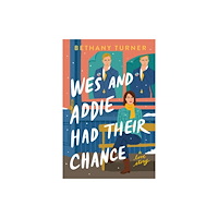 Thomas nelson publishers Wes and Addie Had Their Chance (häftad, eng)