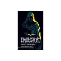 Union Square & Co. The King in Yellow & Other Tales of the Supernatural (inbunden, eng)