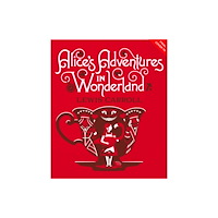 Union Square & Co. Alice's Adventures in Wonderland & Through the Looking-Glass (inbunden, eng)