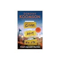 Headline Publishing Group Give Him to Me (häftad, eng)