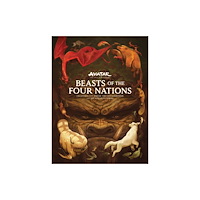 Dark Horse Comics,U.S. Beasts of the Four Nations: Creatures from Avatar: The Last Airbender and The Legend of Korra (inbunden, eng)