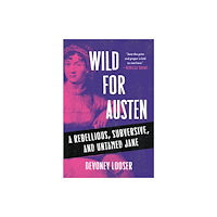 Manchester university press Wild for Austen (inbunden, eng)
