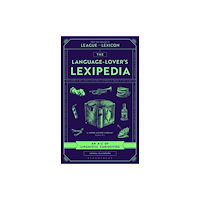 Bloomsbury Publishing PLC The Language-Lover's Lexipedia (inbunden, eng)