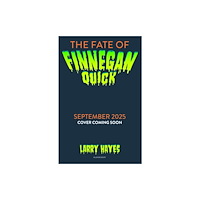 Bloomsbury Publishing PLC The Fate of Finnegan Quick (häftad, eng)