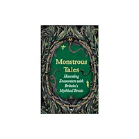 Bloomsbury Publishing PLC Monstrous Tales (inbunden, eng)