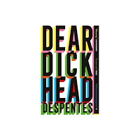 Quercus Publishing Dear Dickhead (häftad, eng)