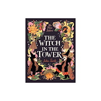 Walker Books Ltd The Witch in the Tower (inbunden, eng)